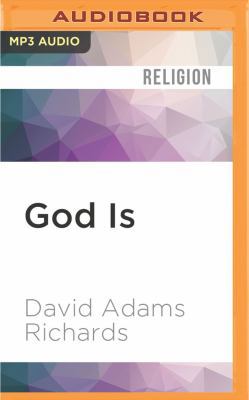 God Is: My Search for Faith in a Secular World 1531808611 Book Cover