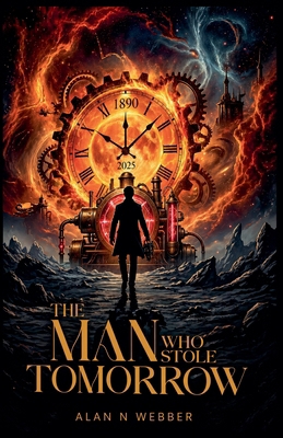 The Man Who Stole Tomorrow B0GZRG3VXD Book Cover