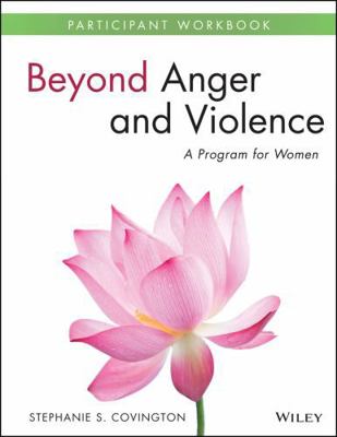 Beyond Anger and Violence: A Program for Women ... 1118681150 Book Cover
