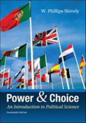 Power & Choice: An Introduction to Political Sc... 0078024773 Book Cover