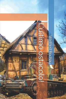 L'ultimo ostacolo! [Italian] B0D37YLCPZ Book Cover