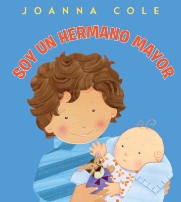 Soy Un Hermano Mayor: I'm a Big Brother (Spanis... [Spanish] 0061900664 Book Cover