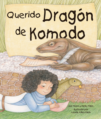 Querido Dragón de Komodo (Dear Komodo Dragon) 1607184656 Book Cover