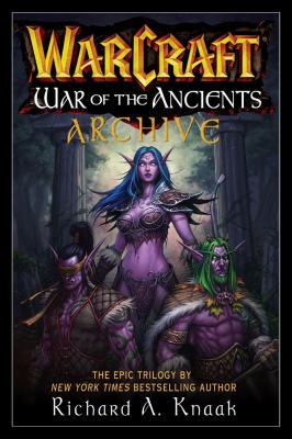 Warcraft: War of the Ancients Archive 1416552030 Book Cover