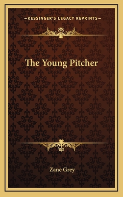 The Young Pitcher 116320479X Book Cover