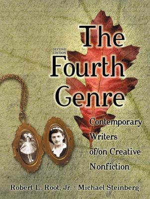 The Fourth Genre: Contemporary Writers Of/On Cr... 0205337155 Book Cover