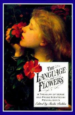 The Language of Flowers: A Treasury of Verse an... 051759899X Book Cover