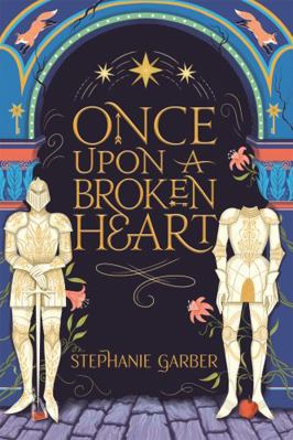 Once Upon a Broken Heart 152938091X Book Cover