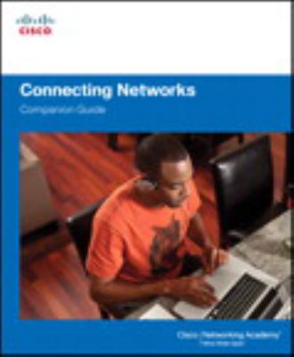 Connecting Networks Companion Guide (Cisco Netw... 1587133326 Book Cover