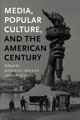 Media, Popular Culture, and the American Century 0861966988 Book Cover