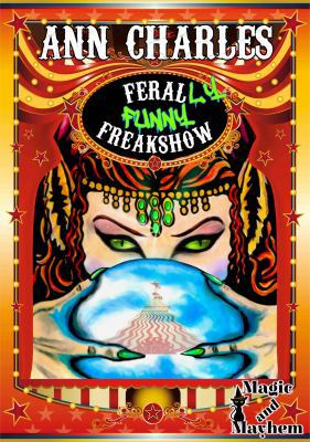 FeralLY Funny Freakshow 1940364973 Book Cover