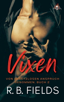 Vixen: Von Gesetzlosen Anspruch genommen (Buch 2) [German] B0DPR226GH Book Cover
