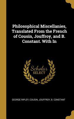 Philosophical Miscellanies, Translated From the... 053006233X Book Cover