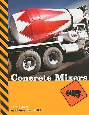 Machines That Build: Concrete Mixers 189756371X Book Cover