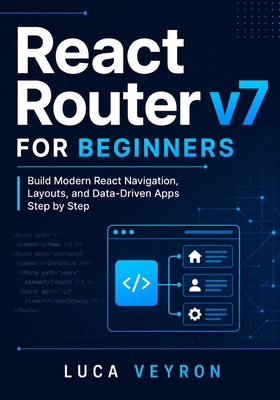 React Router v7 for Beginners: Build Modern Rea... B0H49V4ZRS Book Cover