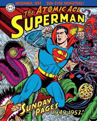Superman: The Atomic Age Sundays Volume 1 (1949... 1631402625 Book Cover