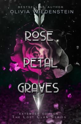 Rose Petal Graves (The Lost Clan) 0997334347 Book Cover