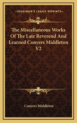 The Miscellaneous Works of the Late Reverend an... 1163696978 Book Cover