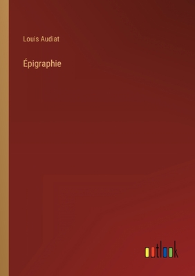 Épigraphie [French] 3368201964 Book Cover