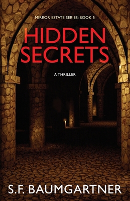 Hidden Secrets: A Thriller B0DFN3219Y Book Cover