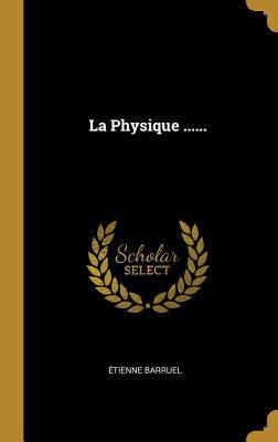 La Physique ...... [French] 0341168785 Book Cover