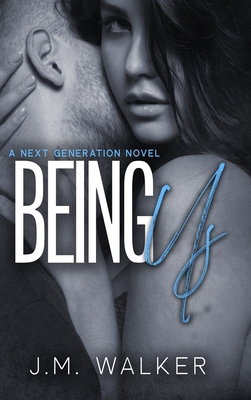 Being Us (Next Generation, #4) 1989782183 Book Cover