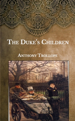 The Duke's Children B08TKYHFR4 Book Cover