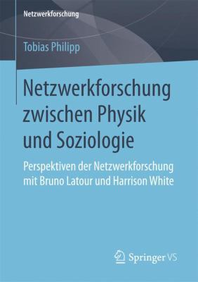 Netzwerkforschung Zwischen Physik Und Soziologi... [German] 3658176865 Book Cover