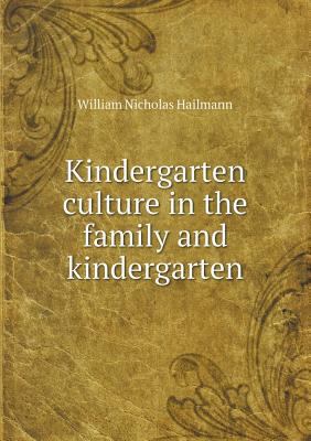 Kindergarten Culture in the Family and Kinderga... 5518435592 Book Cover