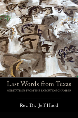 Last Words from Texas 1532612583 Book Cover