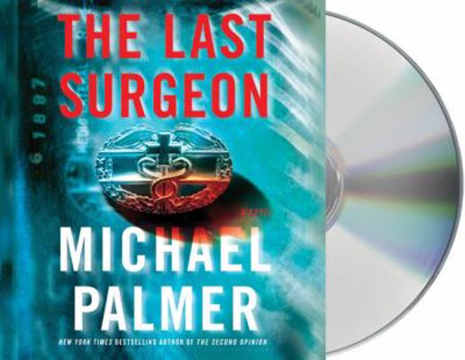 The Last Surgeon 1427208743 Book Cover