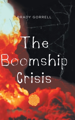 The Boomship Crisis 1639851348 Book Cover