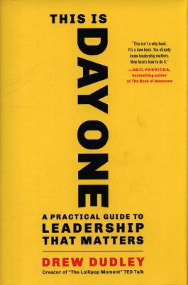 This Is Day One: A Practical Guide to Leadershi... 0316523070 Book Cover