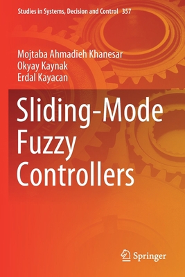 Sliding-Mode Fuzzy Controllers 3030691845 Book Cover
