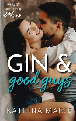 Gin & Good Guys 1958348384 Book Cover