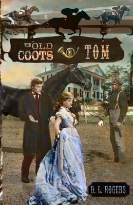 The Old Coots: Tom 1532704658 Book Cover