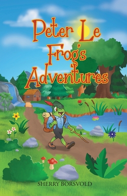 Peter Le Frog's Adventures B0DG3HJ39H Book Cover