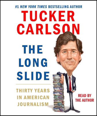 The Long Slide: Thirty Years in American Journa... 1508296529 Book Cover