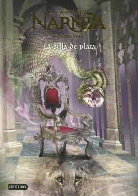 Cronicas de Narnia 6. La silla de plata (Las Cr... [Spanish] 8408062689 Book Cover