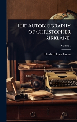 The Autobiography of Christopher Kirkland 1023603306 Book Cover