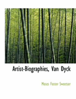 Artist-Biographies, Van Dyck [Large Print] 0554797100 Book Cover