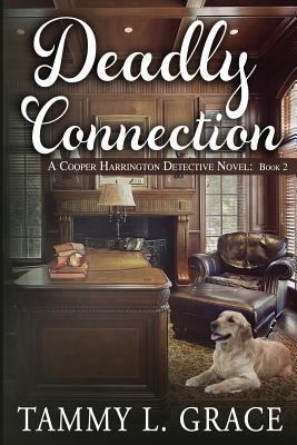 Deadly Connection: A Cooper Harrington Detectiv... 1945591013 Book Cover