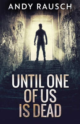 Until One Of Us Is Dead 4867506621 Book Cover