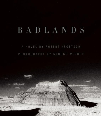 Badlands: An Illustrated Tribute 1771600632 Book Cover