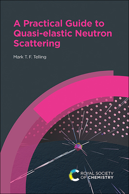 Practical Guide to Quasi-Elastic Neutron Scatte... 1788012623 Book Cover