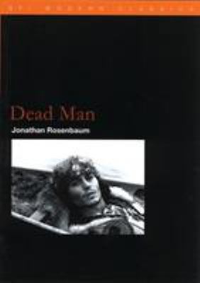 Dead Man (BFI Modern Classics) 0851708064 Book Cover