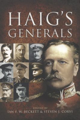 Haig's Generals 1844158926 Book Cover