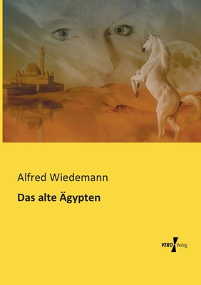 Das alte Ägypten [German] 3956108973 Book Cover