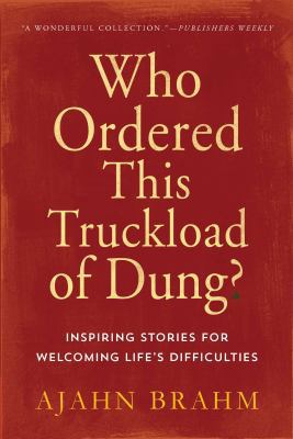 Who Ordered This Truckload of Dung?: Inspiring ... 0861712781 Book Cover