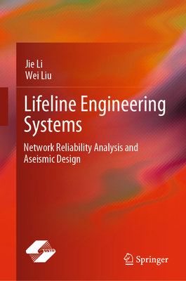 Lifeline Engineering Systems: Network Reliabili... 9811591008 Book Cover